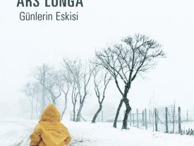 Ars Longa – Günlerin Eskisi